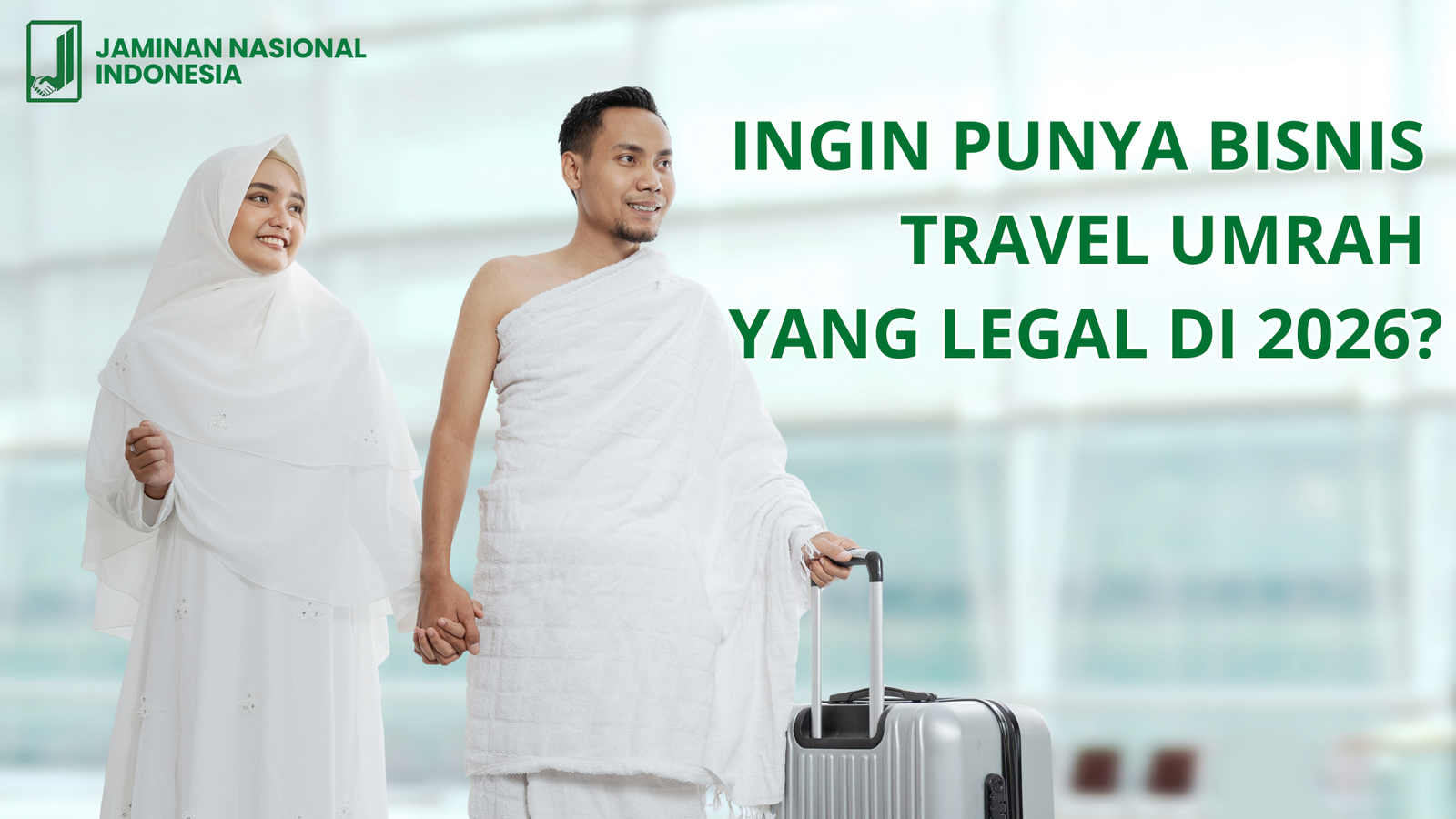 Mau Punya Bisnis Umrah di 2026? Ini yang Harus Kamu Tahu!